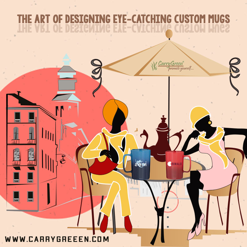 The Art of Designing Eye-Catching Custom Mugs